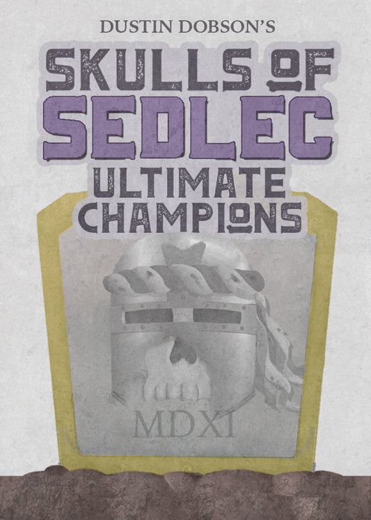Skulls of Sedlec: Ultimate Champions Expansion