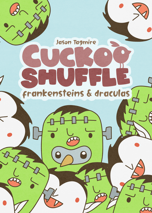 Cuckoo Shuffle: Frankensteins & Draculas