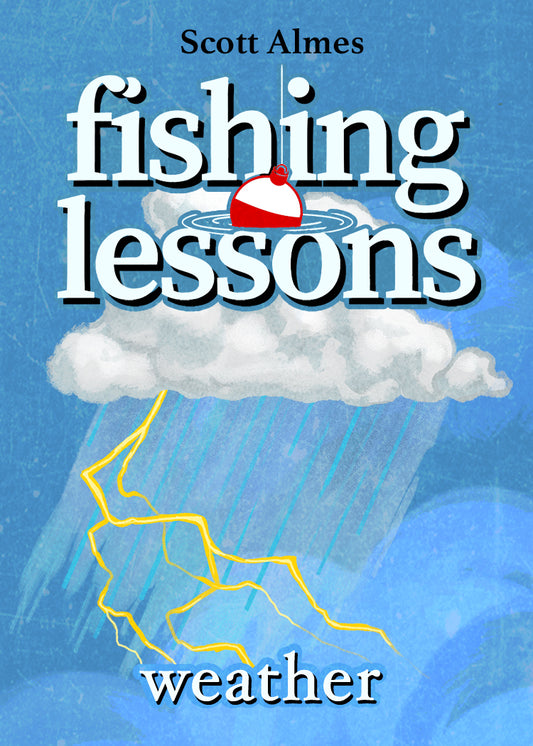 Fishing Lessons: Weather Expansion