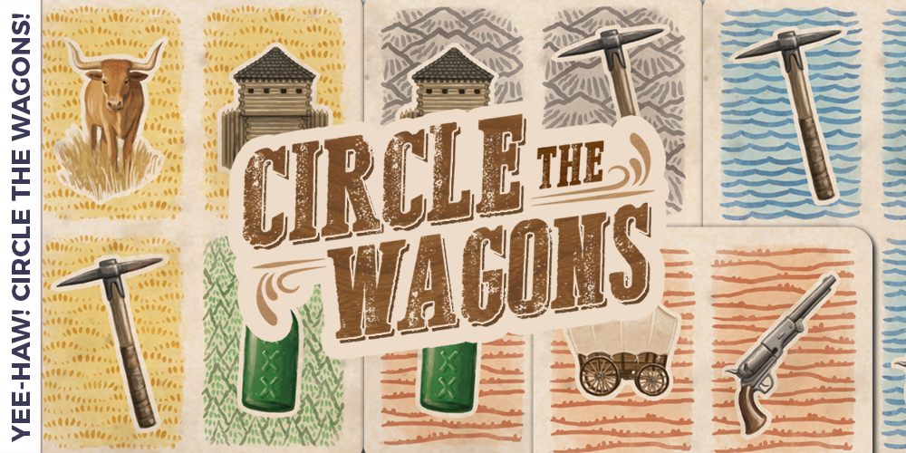 Yee-haw! Circle the Wagons!