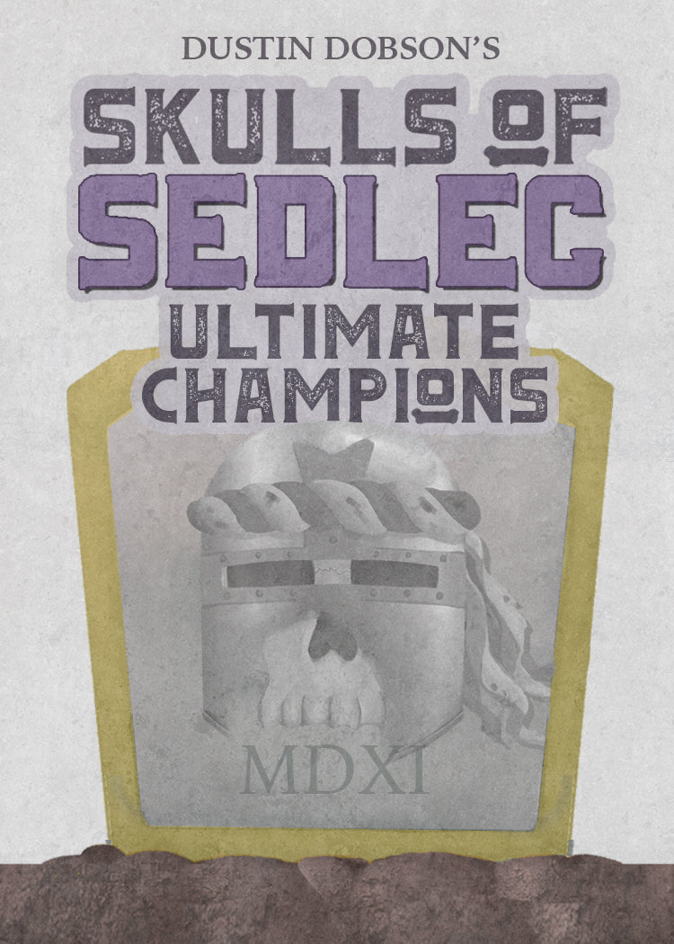 Skulls of Sedlec: Ultimate Champions Expansion