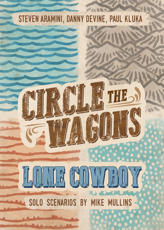 Circle The Wagons: Lone Cowboy Collection (PREORDER: ESTIMATED SHIPPING FEBRUARY 2025)