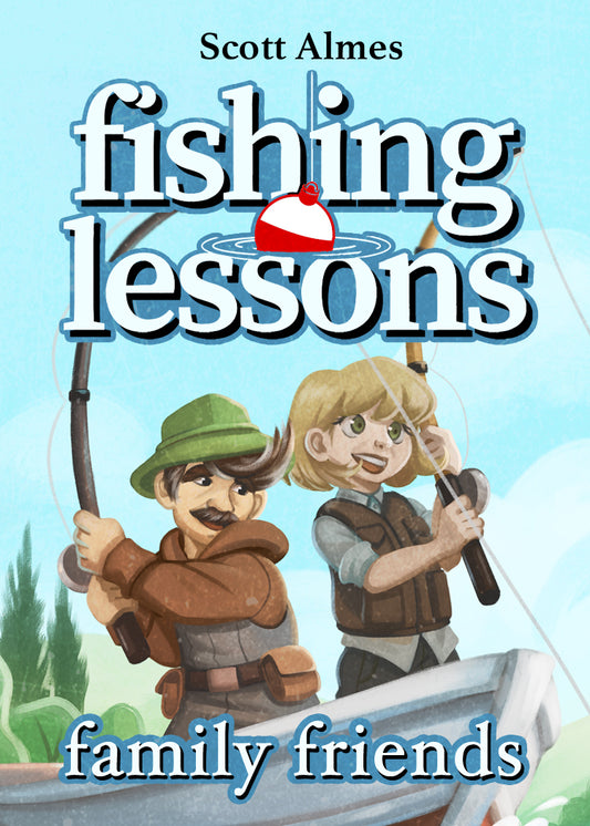 Fishing Lessons: Family Friends Expansion