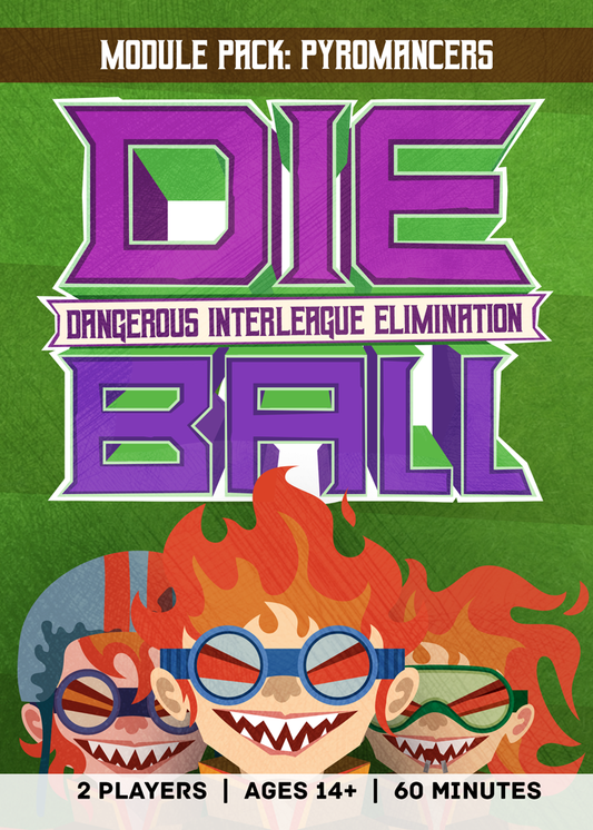 DIE Ball: Pyromancers (Shipping Oct 1 2026)