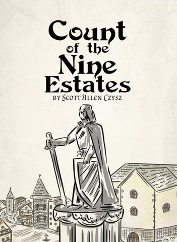 Count of the Nine Estates (PREORDER - ESTIMATED SHIPPING DECEMBER 2023) (UK Only)