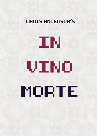 In Vino Morte: Pixel Edition