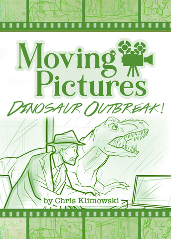 Moving Pictures: Dinosaur Outbreak!