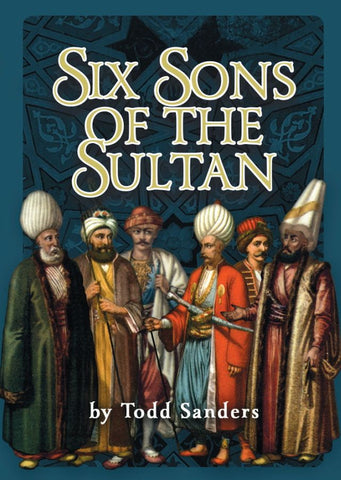 Six Sons of The Sultan